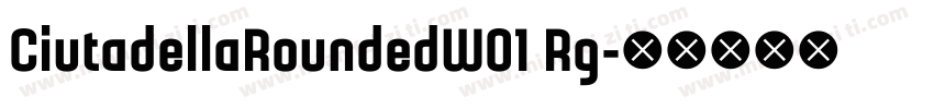 CiutadellaRoundedW01 Rg字体转换
